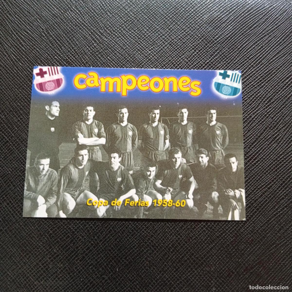 Cromos de f&uacute;tbol: 47 COPA DE FERIAS 1958 60 PANINI BARCELONA 1899 1999 CENTENARIO 100 A&Ntilde;OS CROMO BARCA - A174 PG217