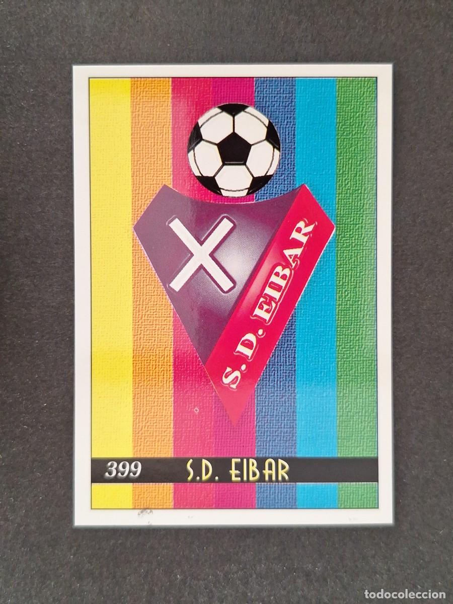 Cromos de f&uacute;tbol: L1 ESCUDO S. D. EIBAR 2&ordf; SEGUNDA DIVISION 399 MUNDICROMO LAS FICHAS DE LA LIGA 2000 99 00