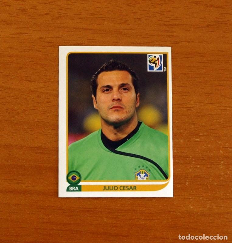 Cromos de f&uacute;tbol: Brasil -N&ordm; 488 Julio C&eacute;sar -Mundial South Africa 2010 FIFA World Cup-Panini -Nunca Pegado