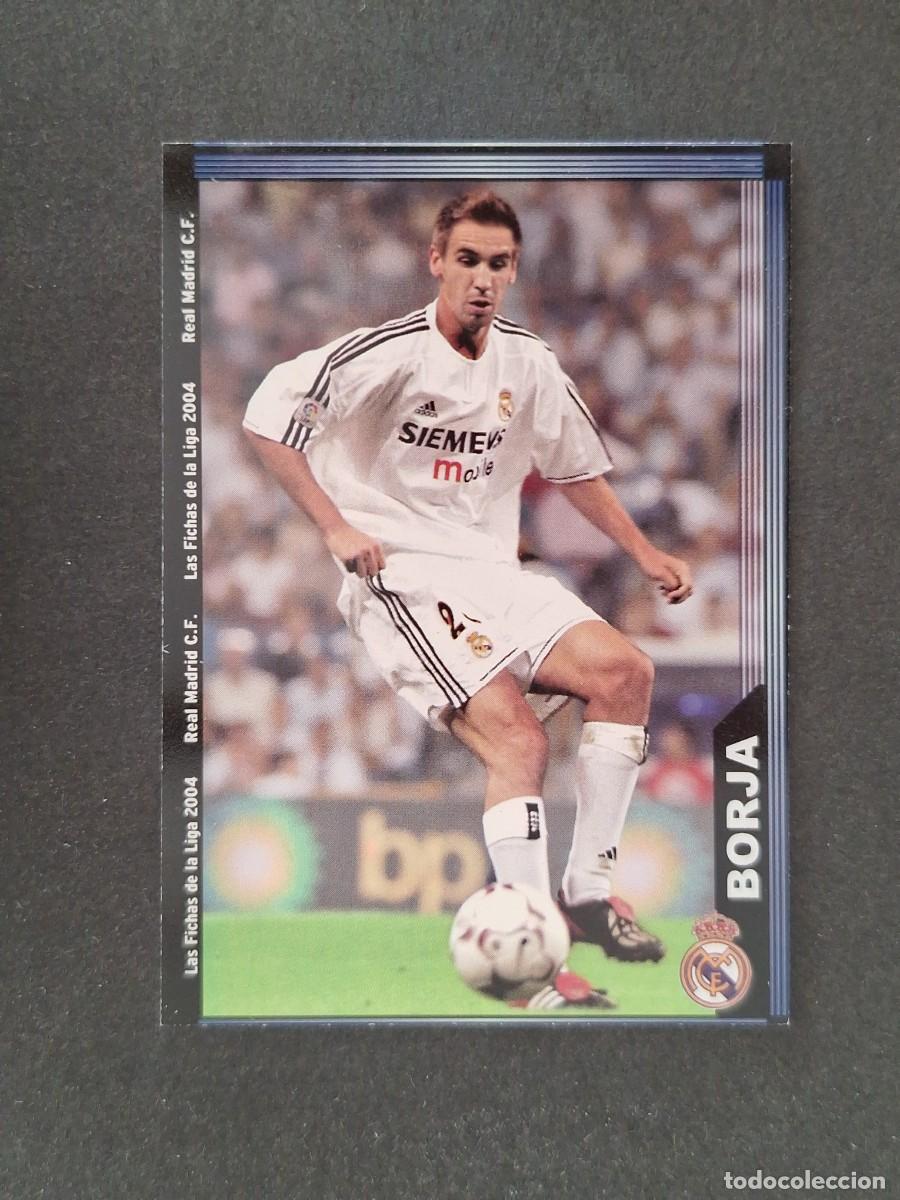 Cromos de f&uacute;tbol: L1 BORJA REAL MADRID 12 MUNDICROMO LAS FICHAS DE LA LIGA 2004 03 04