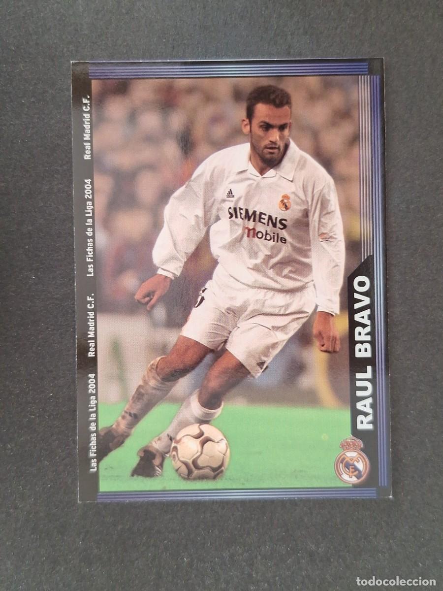 Cromos de Futebol: L1 RAUL BRAVO REAL MADRID 13 MUNDICROMO LAS FICHAS DE LA LIGA 2004 03 04