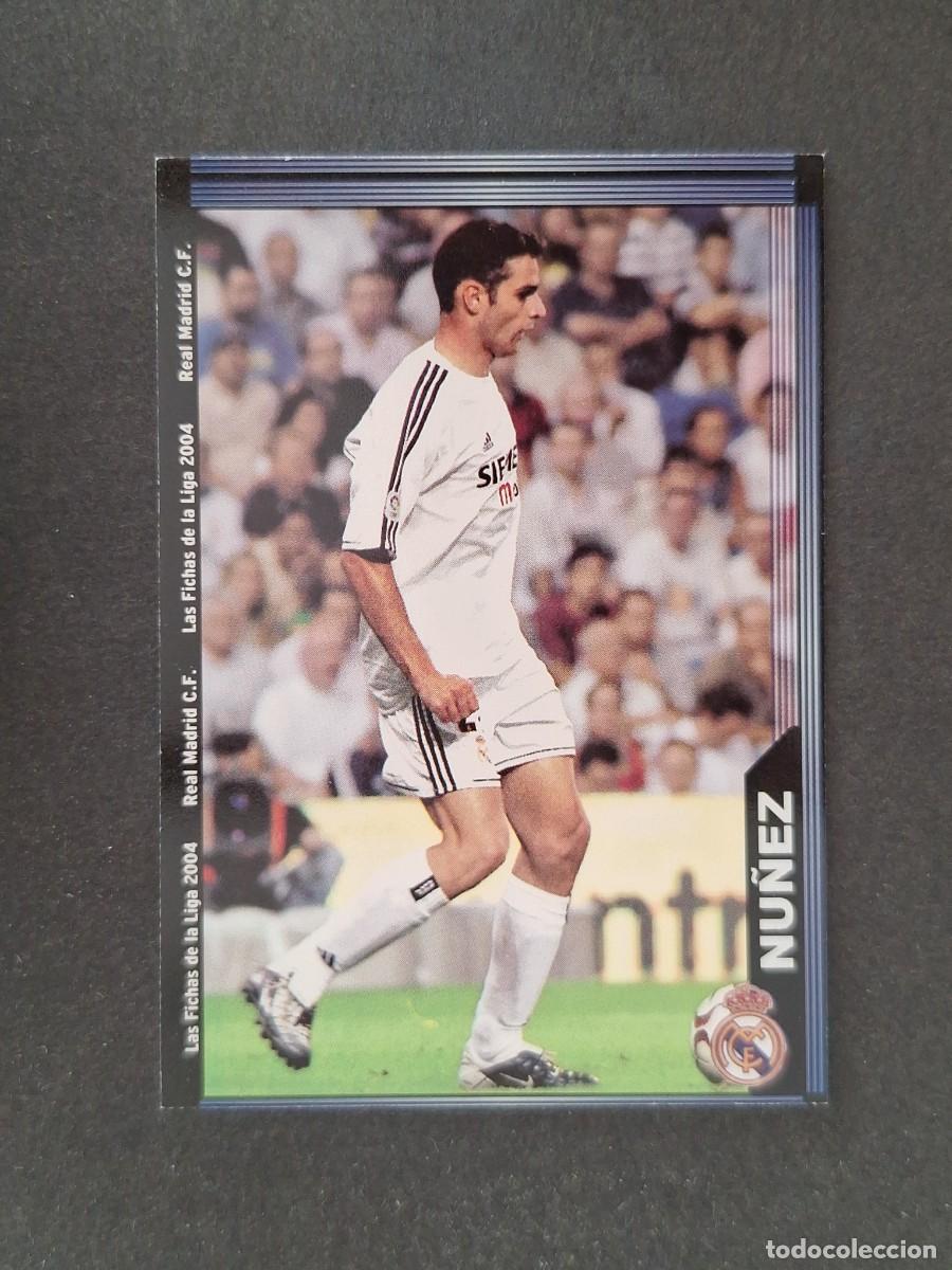 Cromos de Futebol: L1 NU&Ntilde;EZ REAL MADRID 14 MUNDICROMO LAS FICHAS DE LA LIGA 2004 03 04