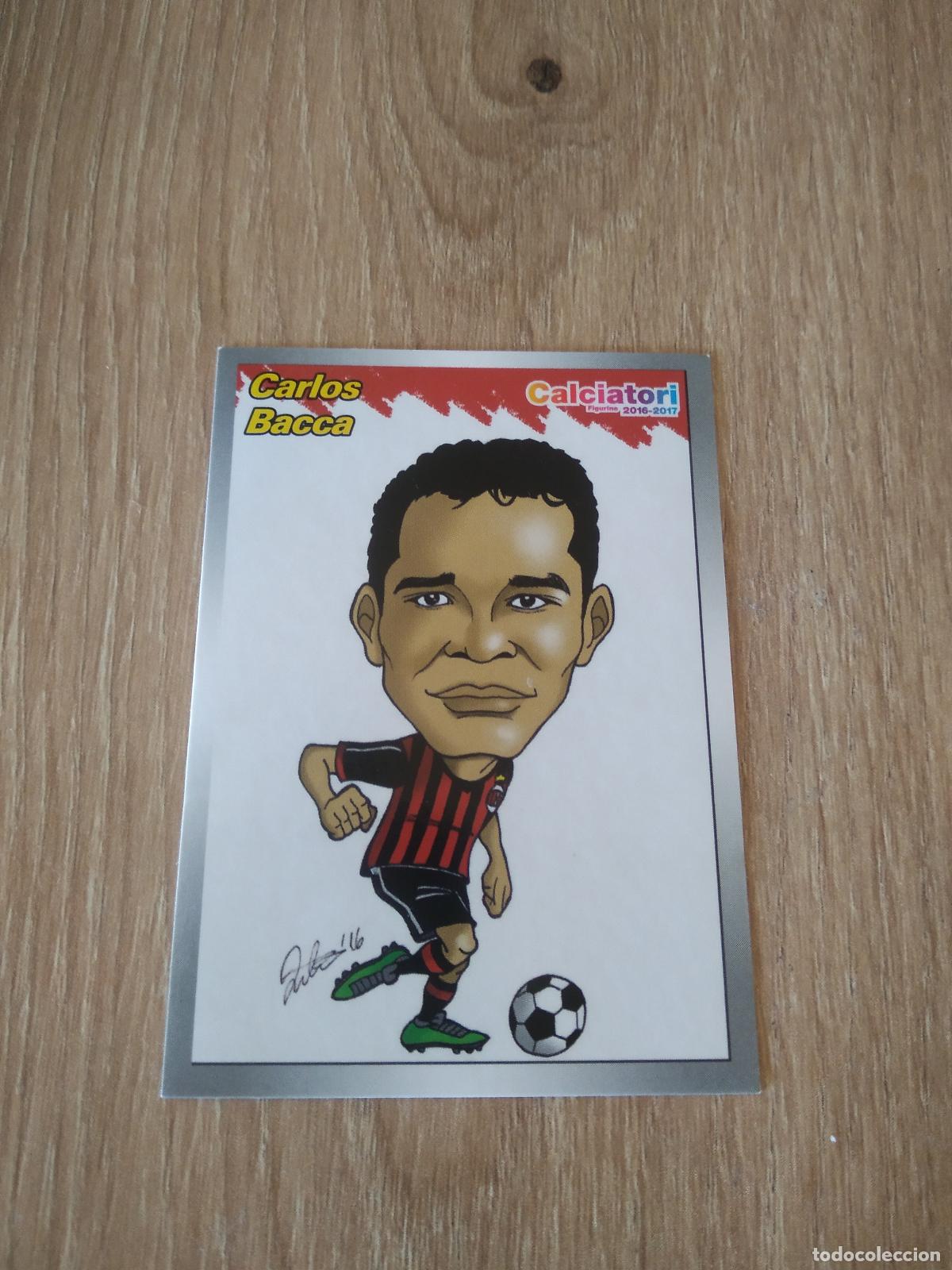 Figurine di Calcio: 574 CARLOS BACCA AC MILAN CROMO FUTBOL PANINI LIGA ITALIA 16-17 CALCIATORI 2016-2017