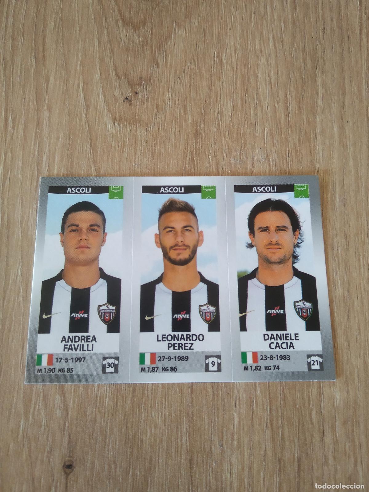 Cartes &agrave; collectionner de Football: 588 FAVILLI LEONARDO PEREZ CACIA ASCOLI CROMO FUTBOL PANINI LIGA ITALIA 16-17 CALCIATORI 2016-2017