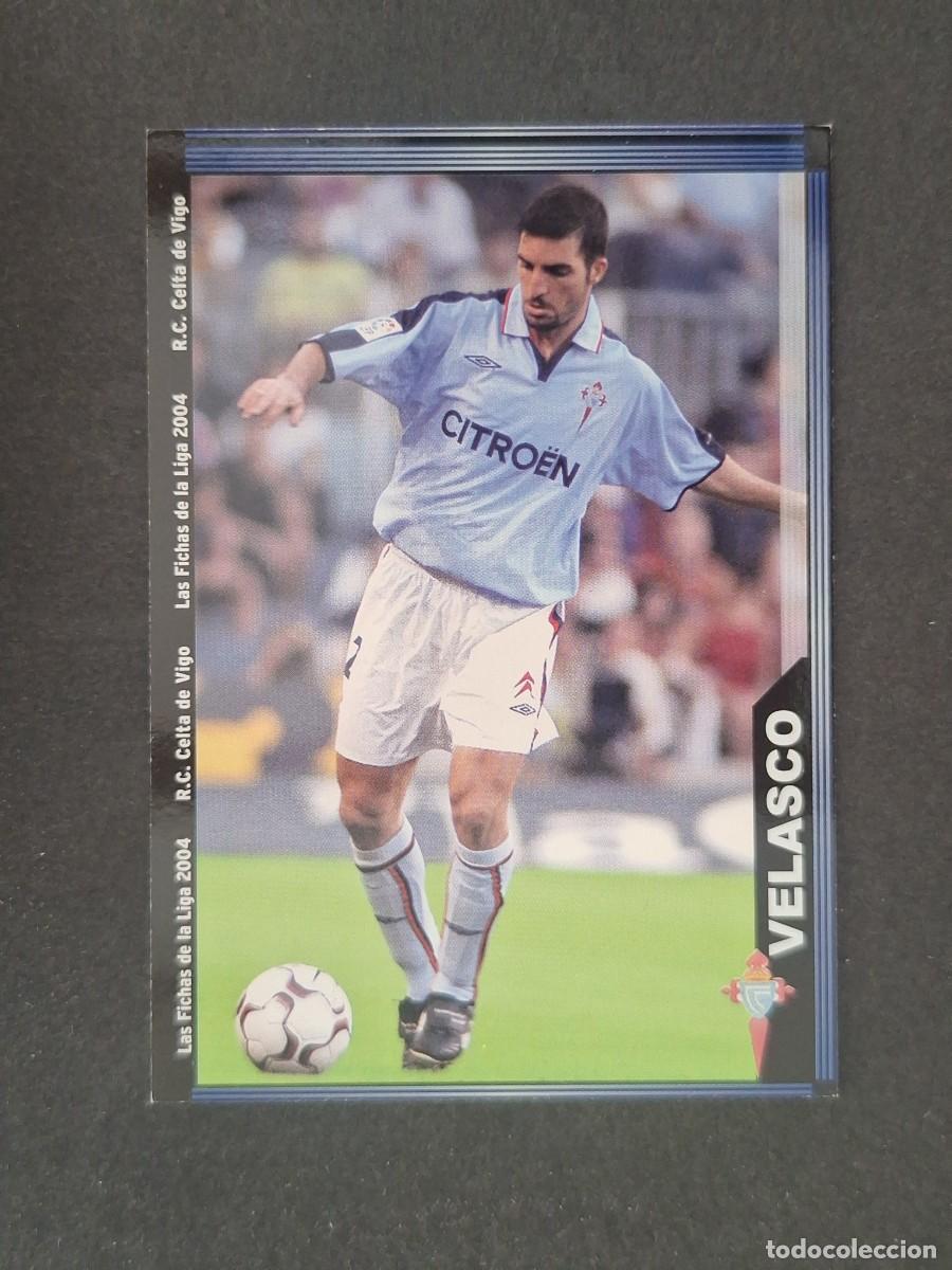 Football Stickers: L1 VELASCO CELTA DE VIGO 87 MUNDICROMO LAS FICHAS DE LA LIGA 2004 03 04