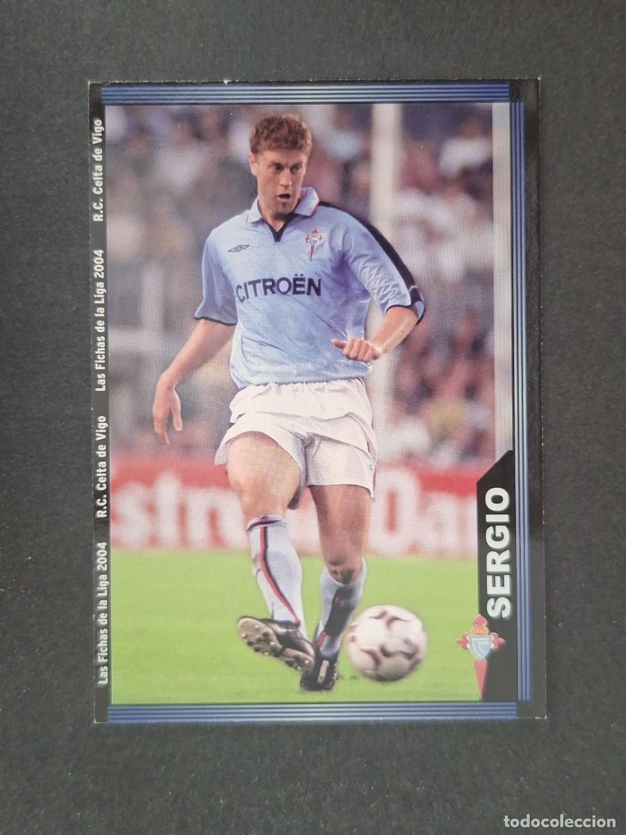 Cromos de f&uacute;tbol: L1 SERGIO CELTA DE VIGO 93 MUNDICROMO LAS FICHAS DE LA LIGA 2004 03 04