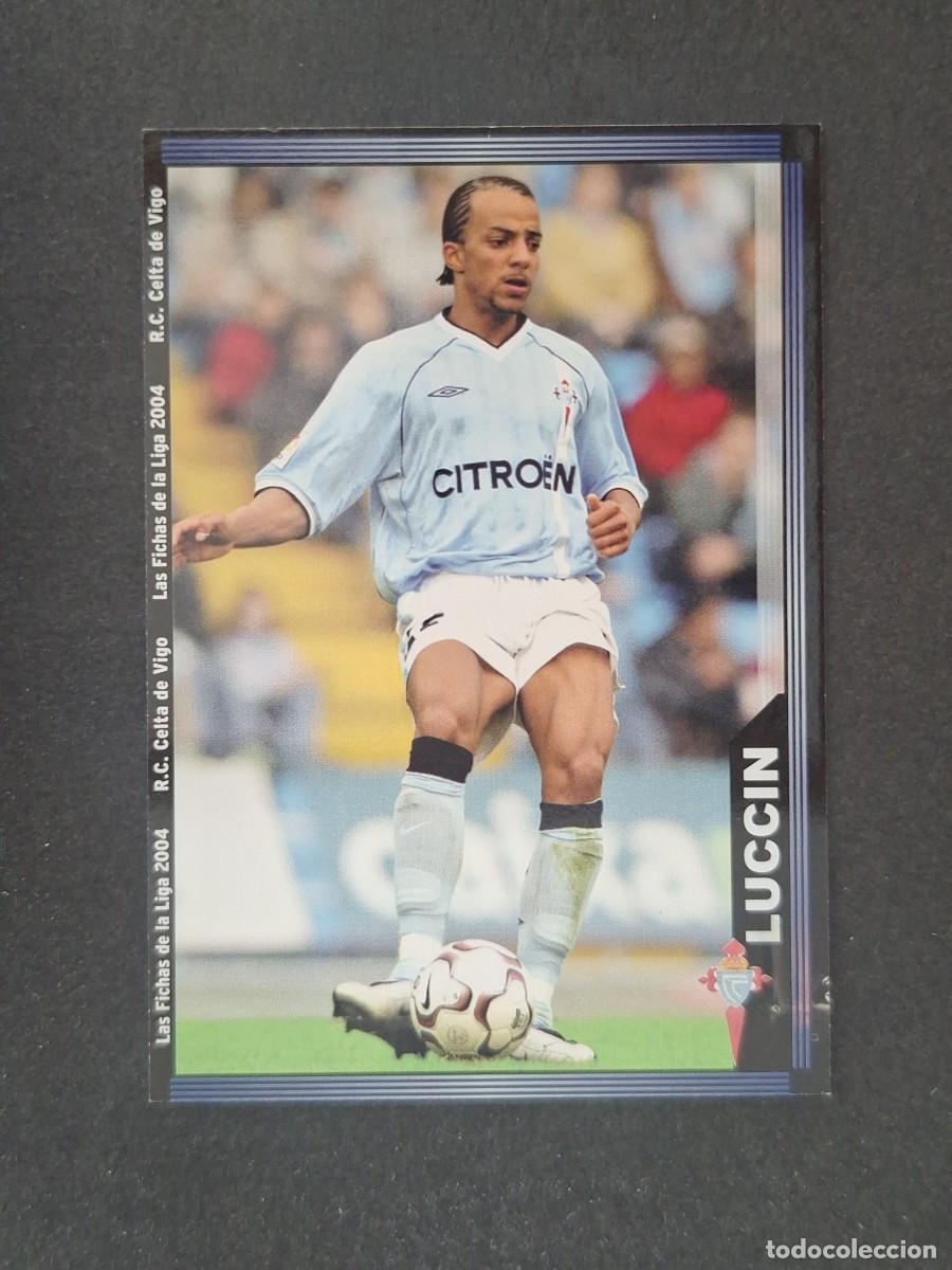 Cromos de f&uacute;tbol: L1 LUCCIN CELTA DE VIGO 98 MUNDICROMO LAS FICHAS DE LA LIGA 2004 03 04