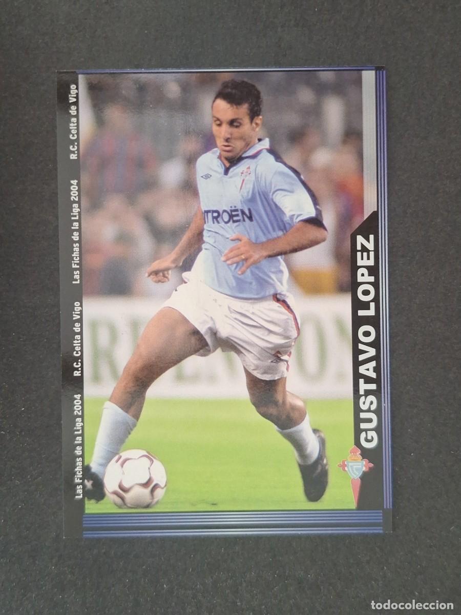 Cromos de f&uacute;tbol: L1 GUSTAVO LOPEZ CELTA DE VIGO 99 MUNDICROMO LAS FICHAS DE LA LIGA 2004 03 04