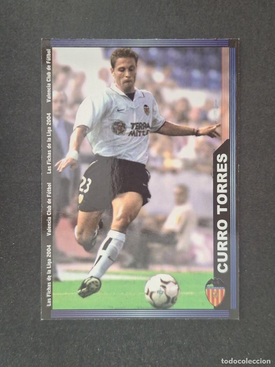 Cromos de f&uacute;tbol: L1 CURRO TORRES VALENCIA C. F. 114 MUNDICROMO LAS FICHAS DE LA LIGA 2004 03 04
