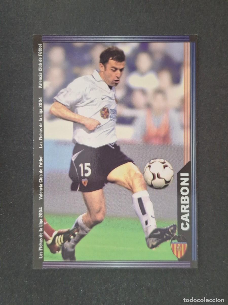 Cromos de Futebol: L1 CARBONI VALENCIA C. F. 119 MUNDICROMO LAS FICHAS DE LA LIGA 2004 03 04