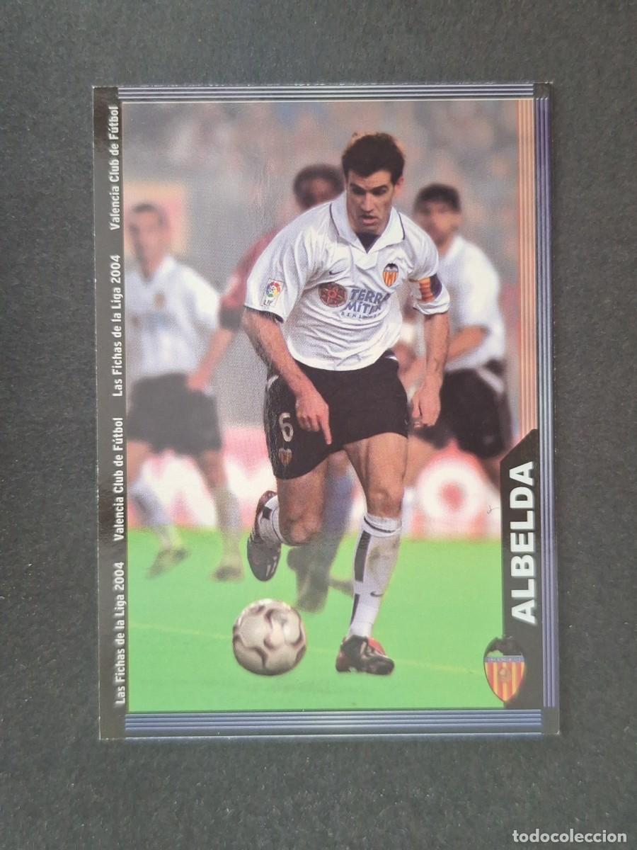 Cromos de Futebol: L1 ALBELDA VALENCIA C. F. 122 MUNDICROMO LAS FICHAS DE LA LIGA 2004 03 04