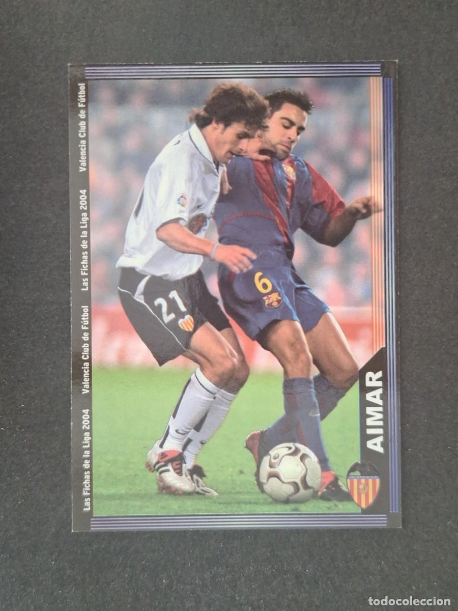 Cromos de Futebol: L1 AIMAR VALENCIA C. F. 123 MUNDICROMO LAS FICHAS DE LA LIGA 2004 03 04