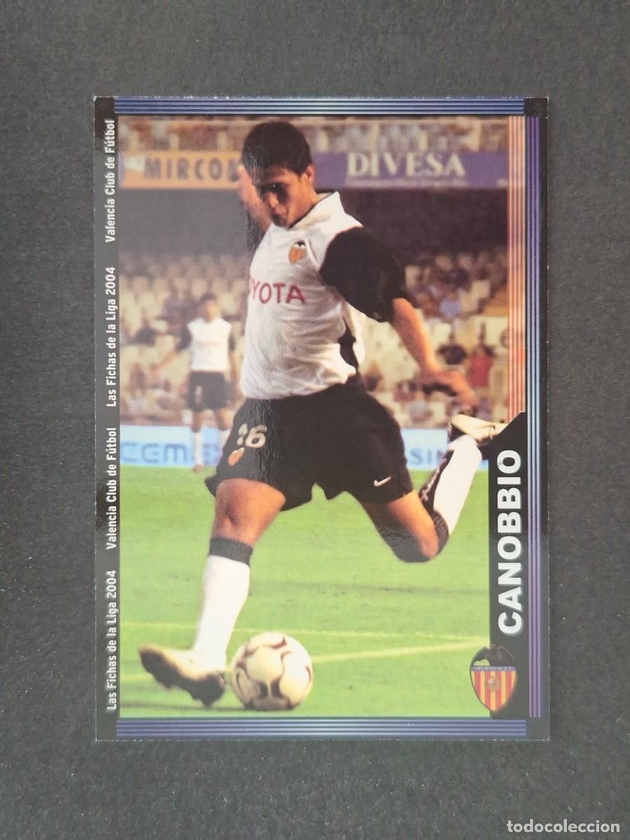 Cromos de f&uacute;tbol: L1 CANOBBIO VALENCIA C. F. 125 MUNDICROMO LAS FICHAS DE LA LIGA 2004 03 04