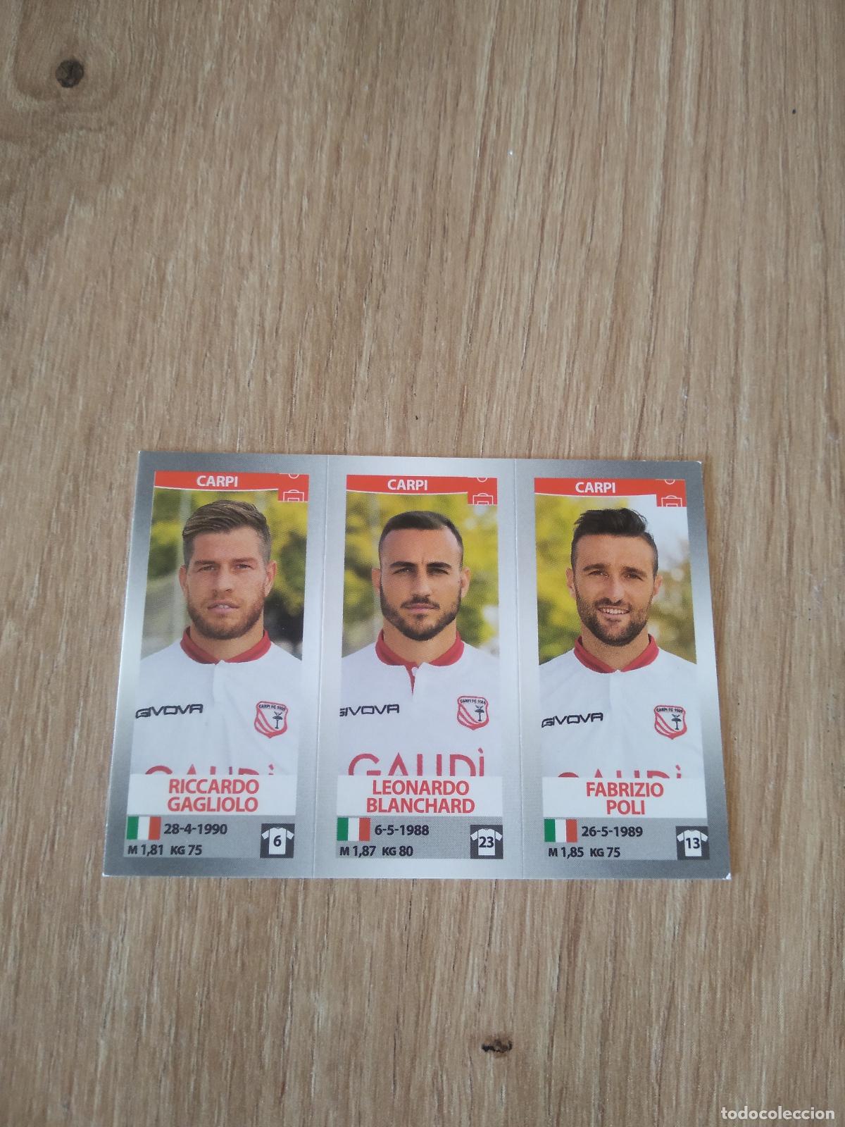Figurine di Calcio: 621 GAGLIOLO BLANCHARD POLI CARPI CROMO FUTBOL PANINI LIGA ITALIA 16-17 CALCIATORI 2016-2017