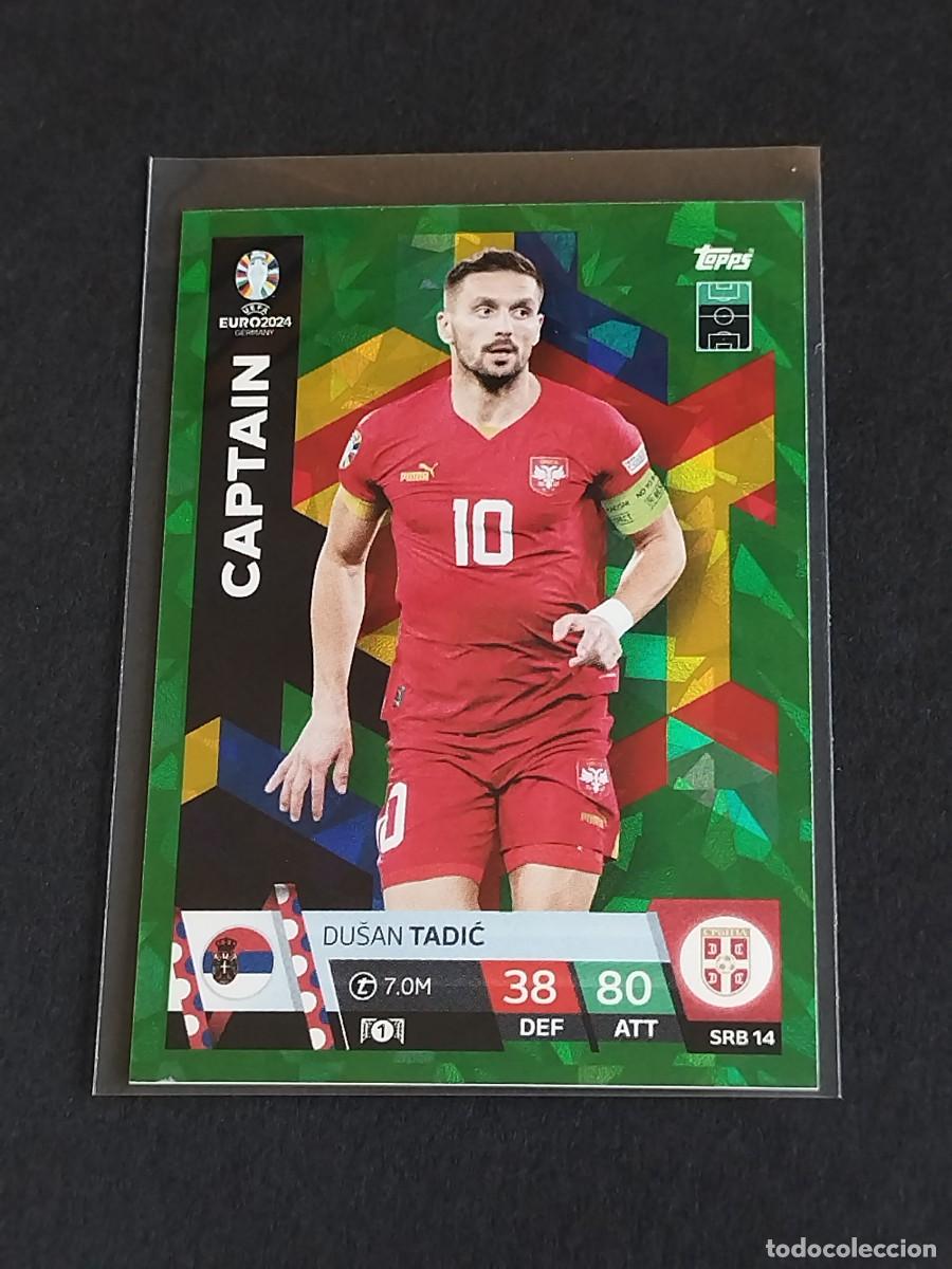Cromos de f&uacute;tbol: TADIC CAPTAIN VERDE PARALELA SRB 14 SERBIA GREEN TOPPS EUROCOPA 2024 MATCH ATTAX UEFA EURO 24 SRB14