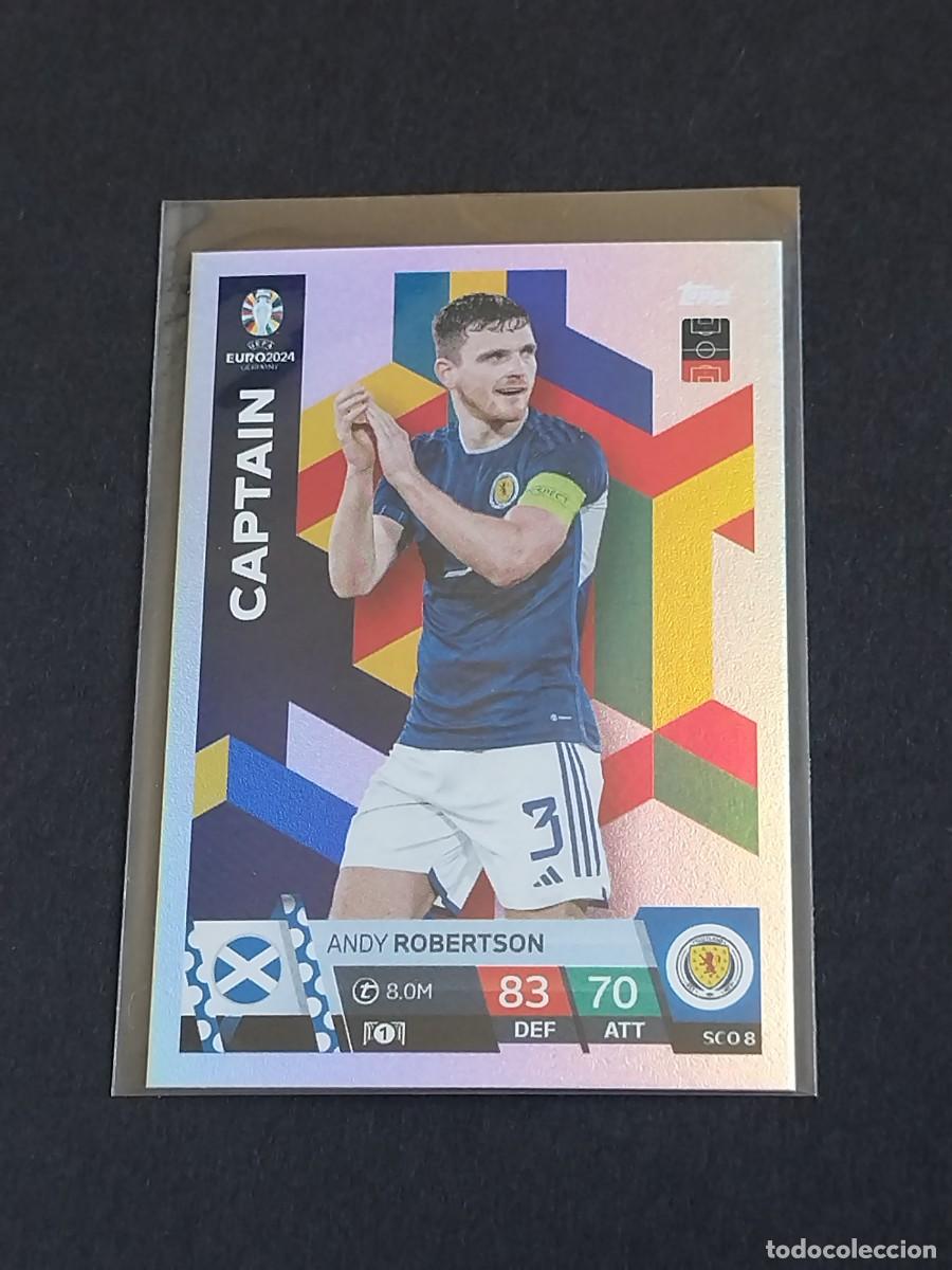 Cromos de f&uacute;tbol: ROBERTSON CAPTAIN SCO 8 ESCOCIA - TOPPS EUROCOPA 2024 MATCH ATTAX UEFA EURO 24 SCO8