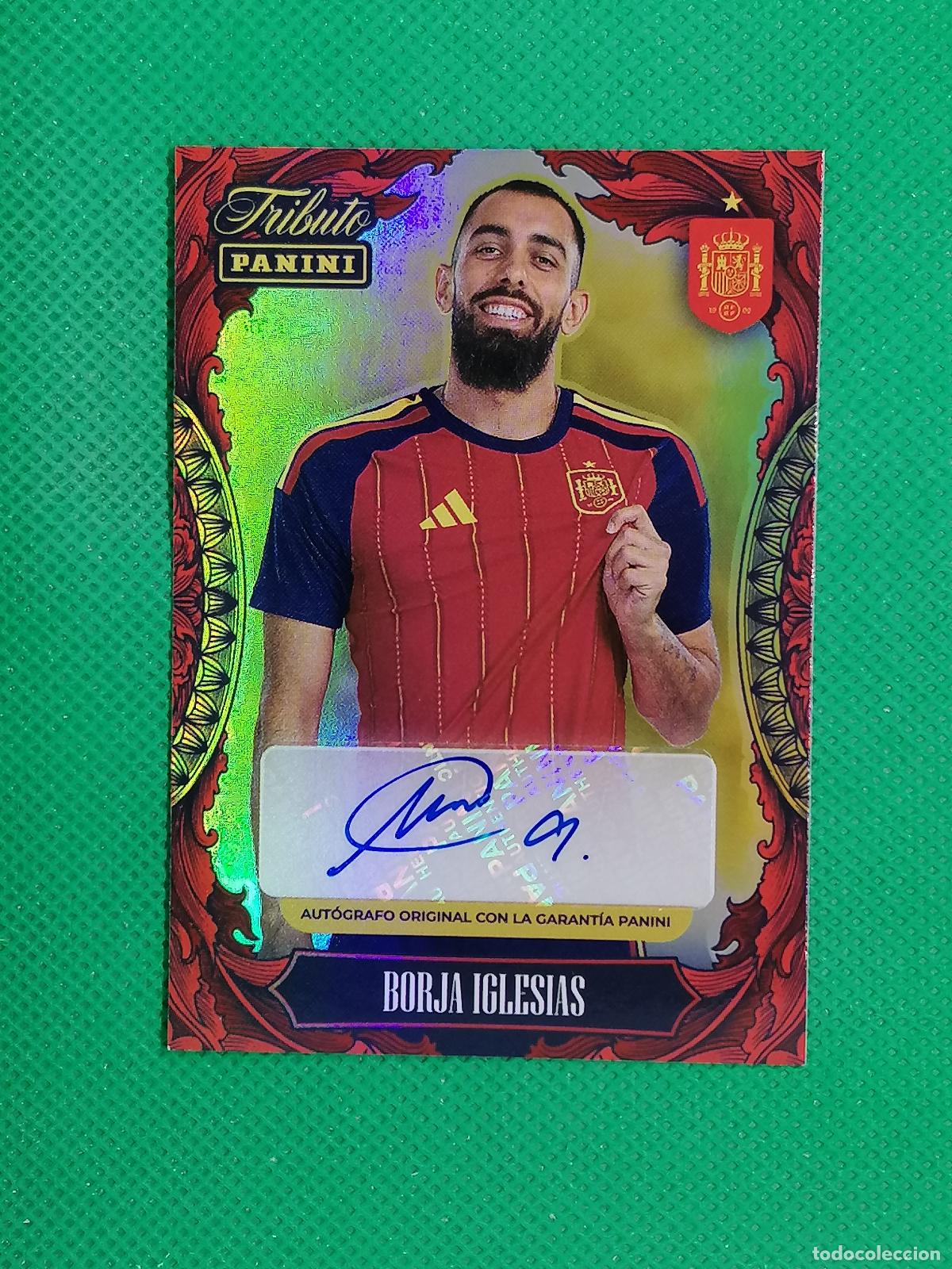 Figurine di Calcio: BORJA IGLESIAS AUTO AUTOGRAFO ORIGINAL FIRMA ⚽PANINI TRIBUTO SELECCION ESPA&Ntilde;OLA ESPA&Ntilde;A CARD 26 2026⚽