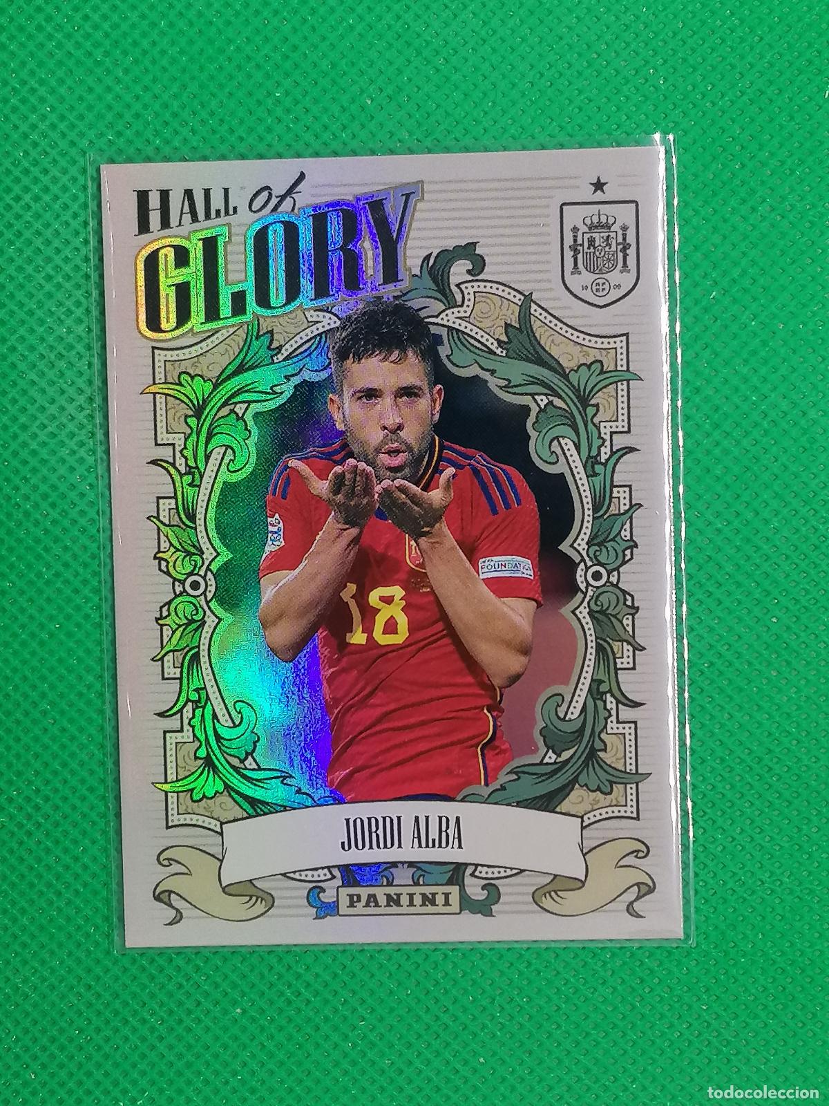 Cromos de f&uacute;tbol: HG11 JORDI ALBA HALL OF GLORY ⚽PANINI TRIBUTO SELECCION ESPA&Ntilde;OLA ESPA&Ntilde;A CARD 26 2026⚽