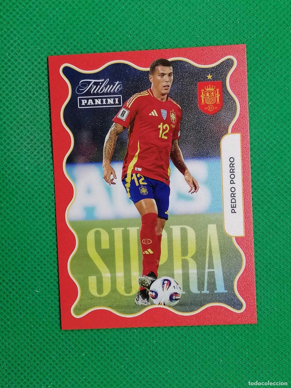 Cromos de f&uacute;tbol: 72 PEDRO PORRO SUPRA ⚽PANINI TRIBUTO SELECCION ESPA&Ntilde;OLA ESPA&Ntilde;A CARD 26 2026⚽