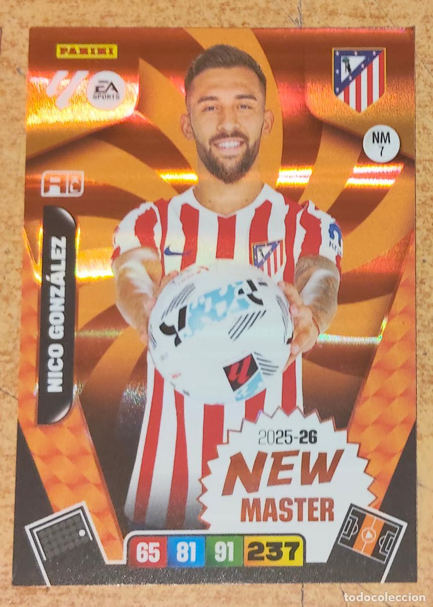 Cromos de f&uacute;tbol: NM7 NM 7 NICO GONZ&Aacute;LEZ ATL&Eacute;TICO MADRID NEW MASTER ADRENALYN 2025 2026 25 26