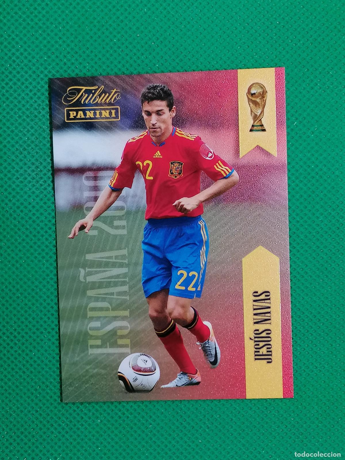 Cromos de f&uacute;tbol: 22 JESUS NAVAS 2010 ⚽PANINI TRIBUTO SELECCION ESPA&Ntilde;OLA ESPA&Ntilde;A CARD 26 2026⚽