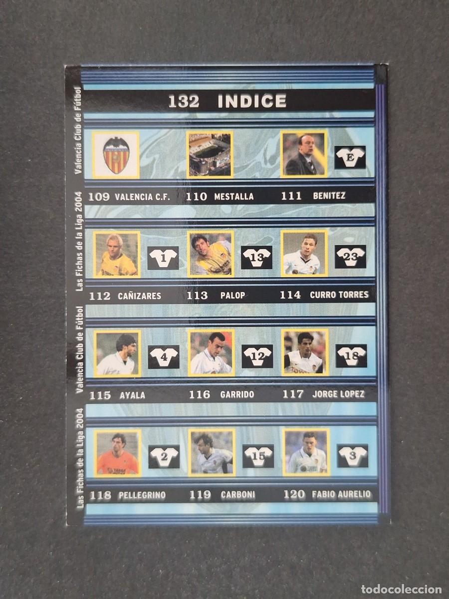Cromos de f&uacute;tbol: L1 INDICE VALENCIA C. F. 132 MUNDICROMO LAS FICHAS DE LA LIGA 2004 03 04