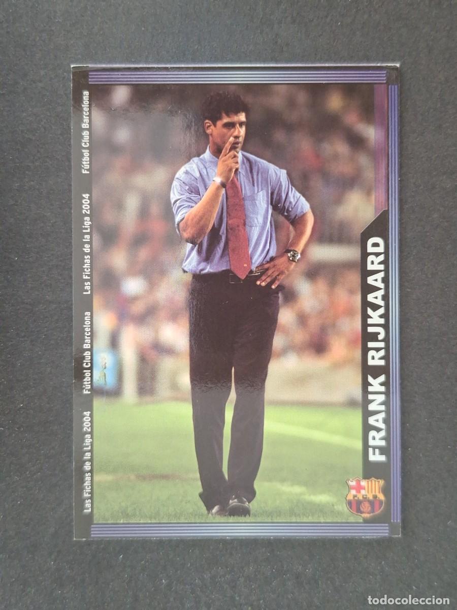 Cromos de f&uacute;tbol: L1 FRANK RIJKAARD ENTRENADOR F. C. BARCELONA 138 MUNDICROMO LAS FICHAS DE LA LIGA 2004 03 04