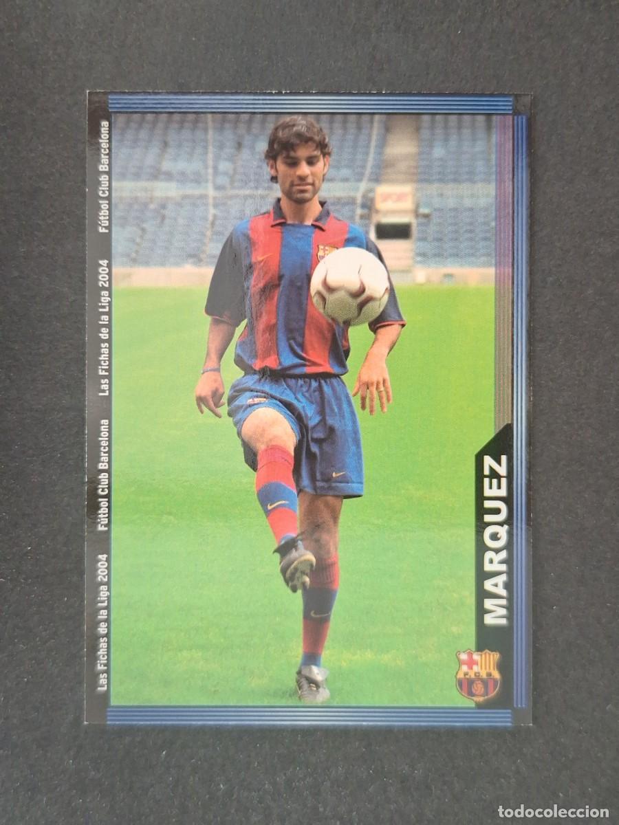 Cromos de f&uacute;tbol: L1 MARQUEZ F. C. BARCELONA 142 MUNDICROMO LAS FICHAS DE LA LIGA 2004 03 04