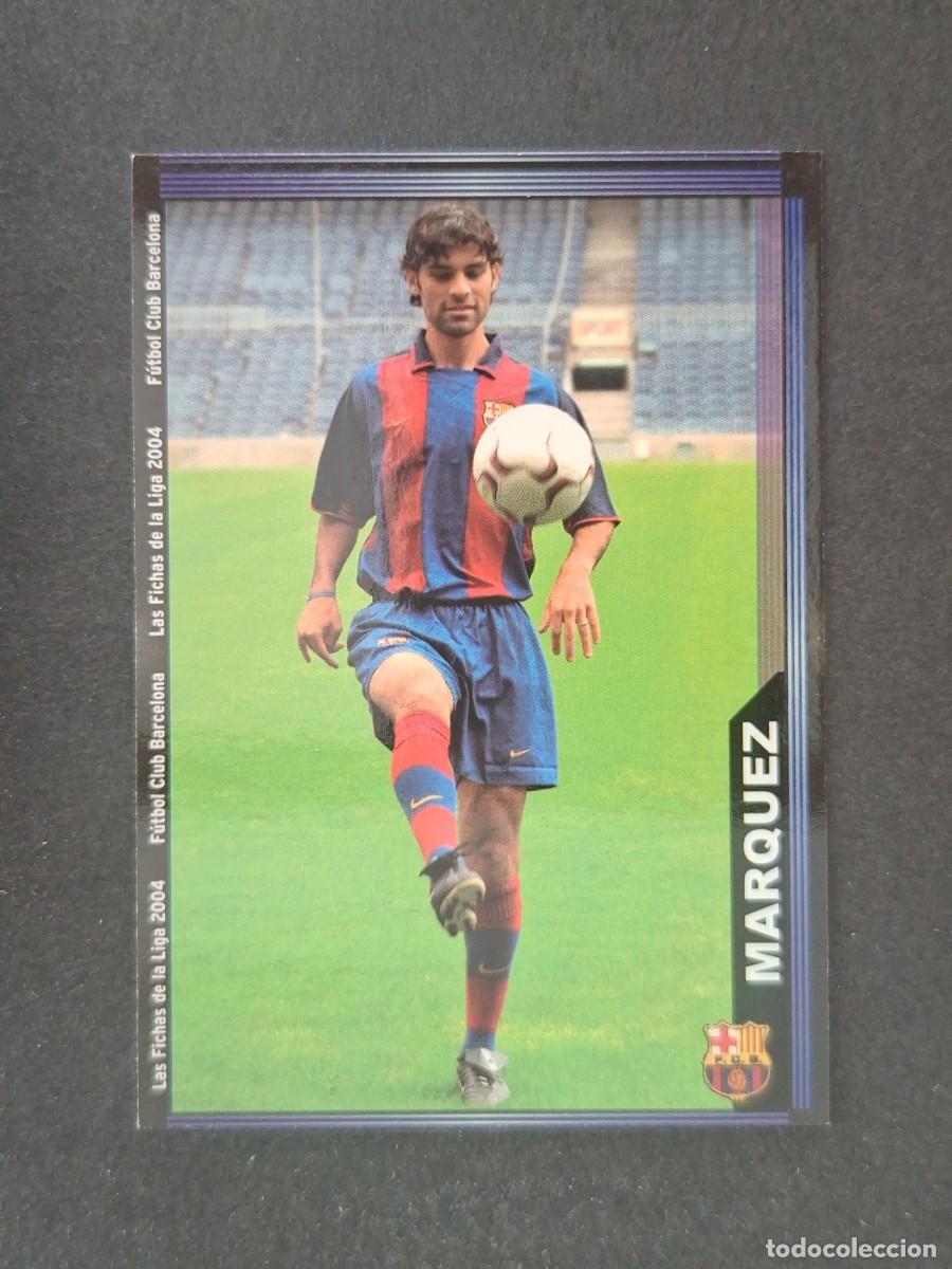 Cromos de f&uacute;tbol: L1 MARQUEZ F. C. BARCELONA 142 MUNDICROMO LAS FICHAS DE LA LIGA 2004 03 04