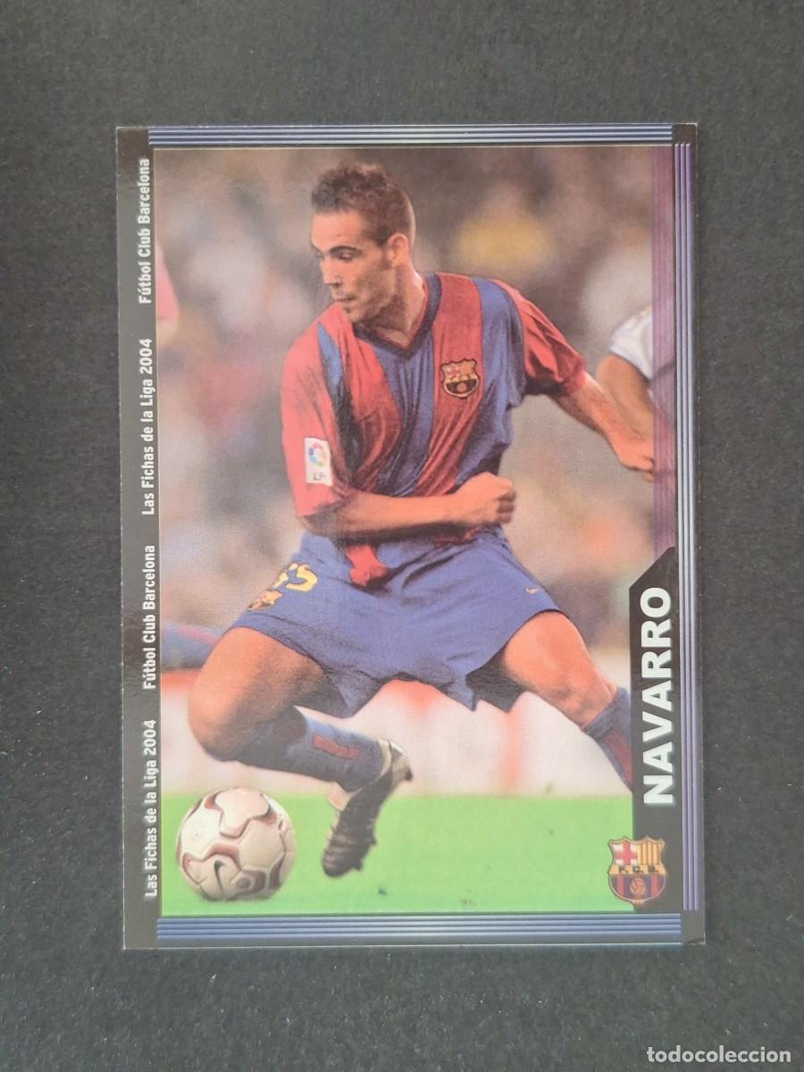 Cromos de f&uacute;tbol: L1 NAVARRO F. C. BARCELONA 144 MUNDICROMO LAS FICHAS DE LA LIGA 2004 03 04