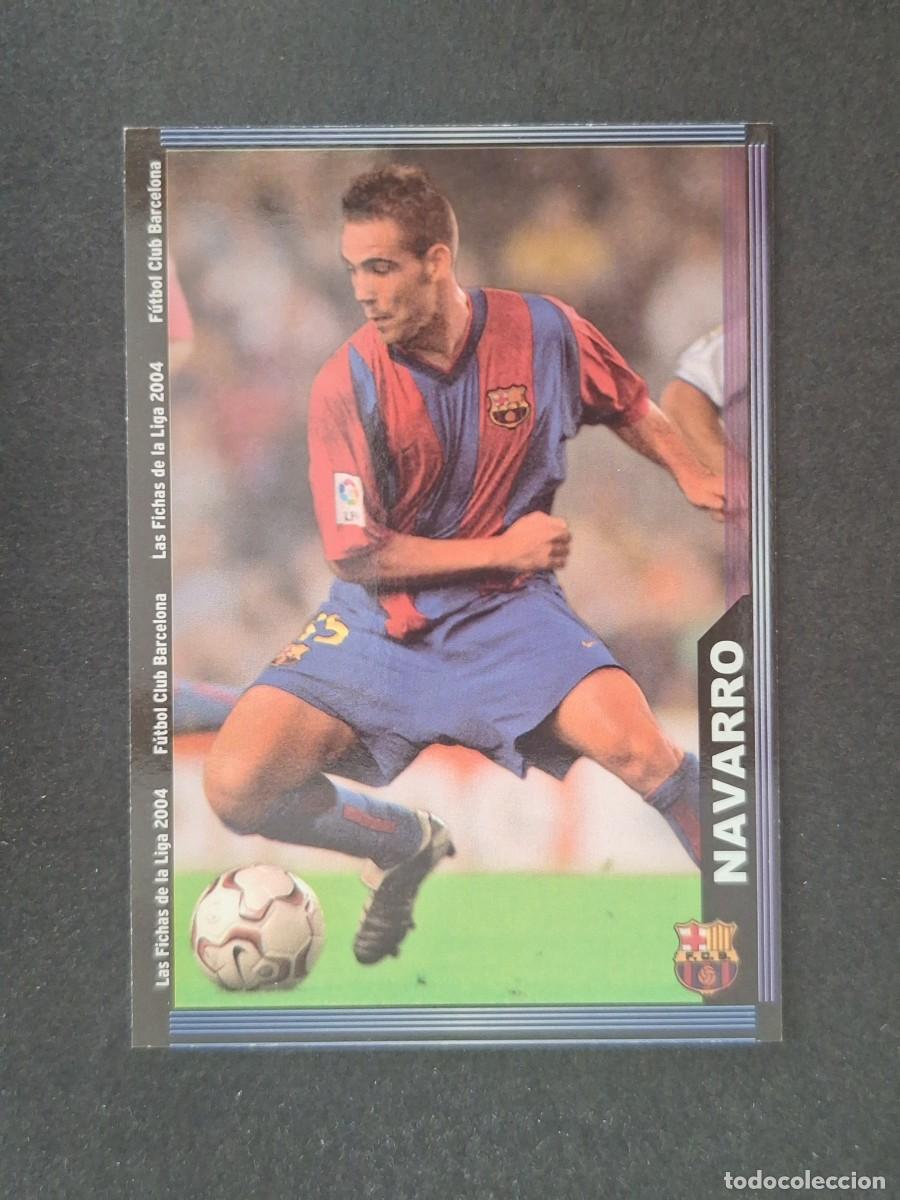 Cromos de f&uacute;tbol: L1 NAVARRO F. C. BARCELONA 144 MUNDICROMO LAS FICHAS DE LA LIGA 2004 03 04