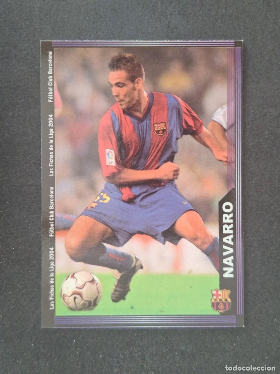 Cromos de f&uacute;tbol: L1 NAVARRO F. C. BARCELONA 144 MUNDICROMO LAS FICHAS DE LA LIGA 2004 03 04
