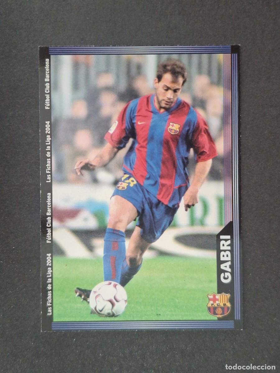 Cromos de f&uacute;tbol: L1 GABRI F. C. BARCELONA 145 MUNDICROMO LAS FICHAS DE LA LIGA 2004 03 04