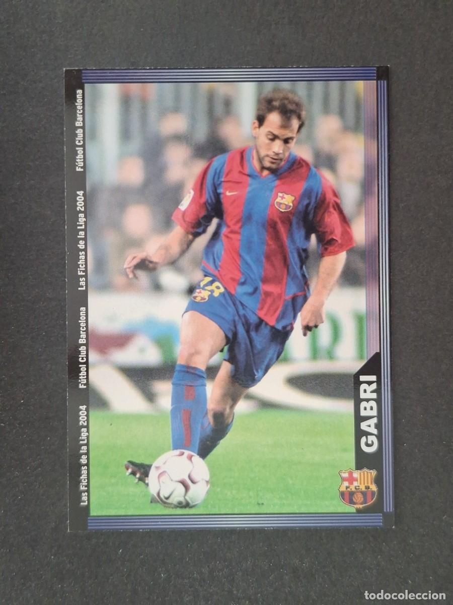 Cromos de f&uacute;tbol: L1 GABRI F. C. BARCELONA 145 MUNDICROMO LAS FICHAS DE LA LIGA 2004 03 04