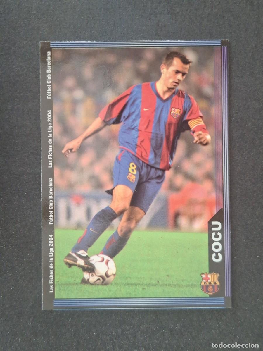 Cromos de f&uacute;tbol: L1 COCU F. C. BARCELONA 148 MUNDICROMO LAS FICHAS DE LA LIGA 2004 03 04