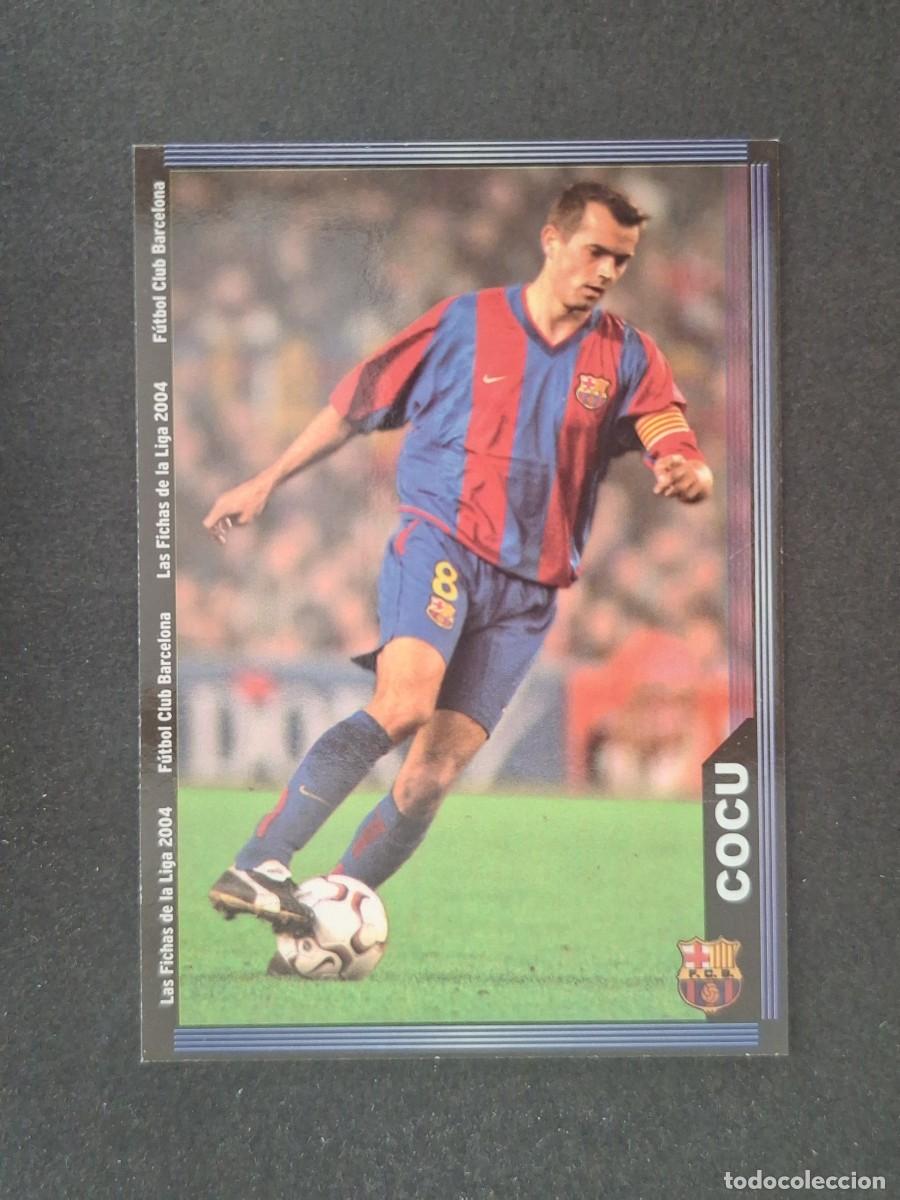 Cromos de f&uacute;tbol: L1 COCU F. C. BARCELONA 148 MUNDICROMO LAS FICHAS DE LA LIGA 2004 03 04