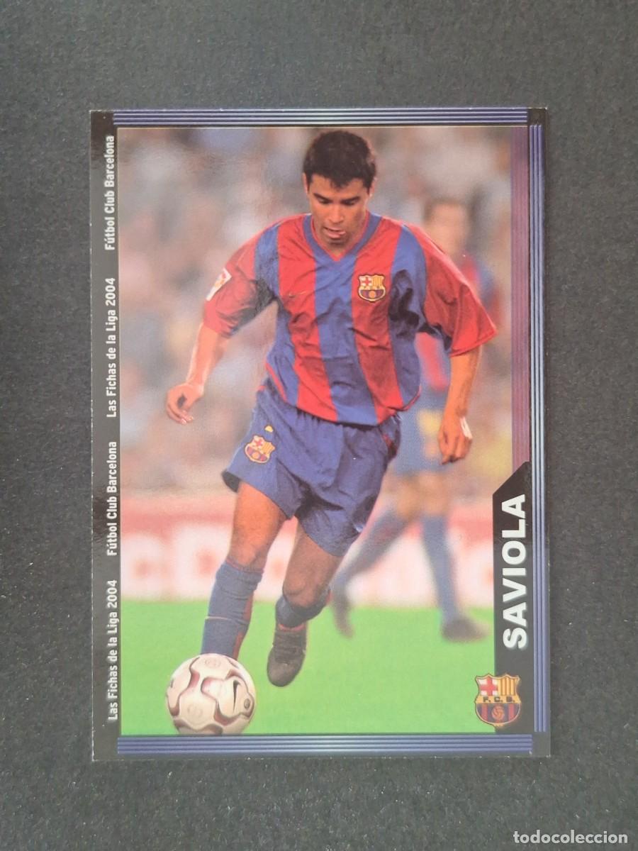 Cromos de f&uacute;tbol: L1 SAVIOLA F. C. BARCELONA 156 MUNDICROMO LAS FICHAS DE LA LIGA 2004 03 04