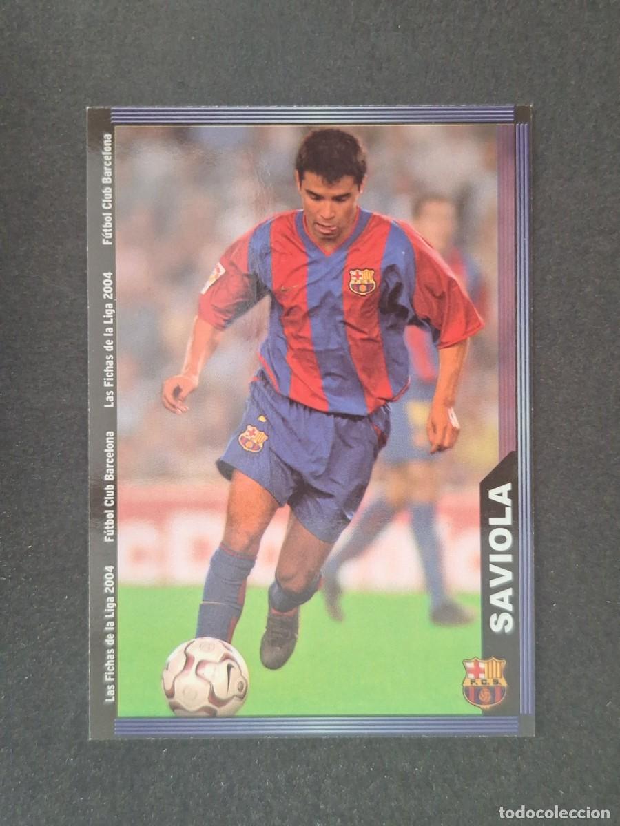 Cromos de f&uacute;tbol: L1 SAVIOLA F. C. BARCELONA 156 MUNDICROMO LAS FICHAS DE LA LIGA 2004 03 04
