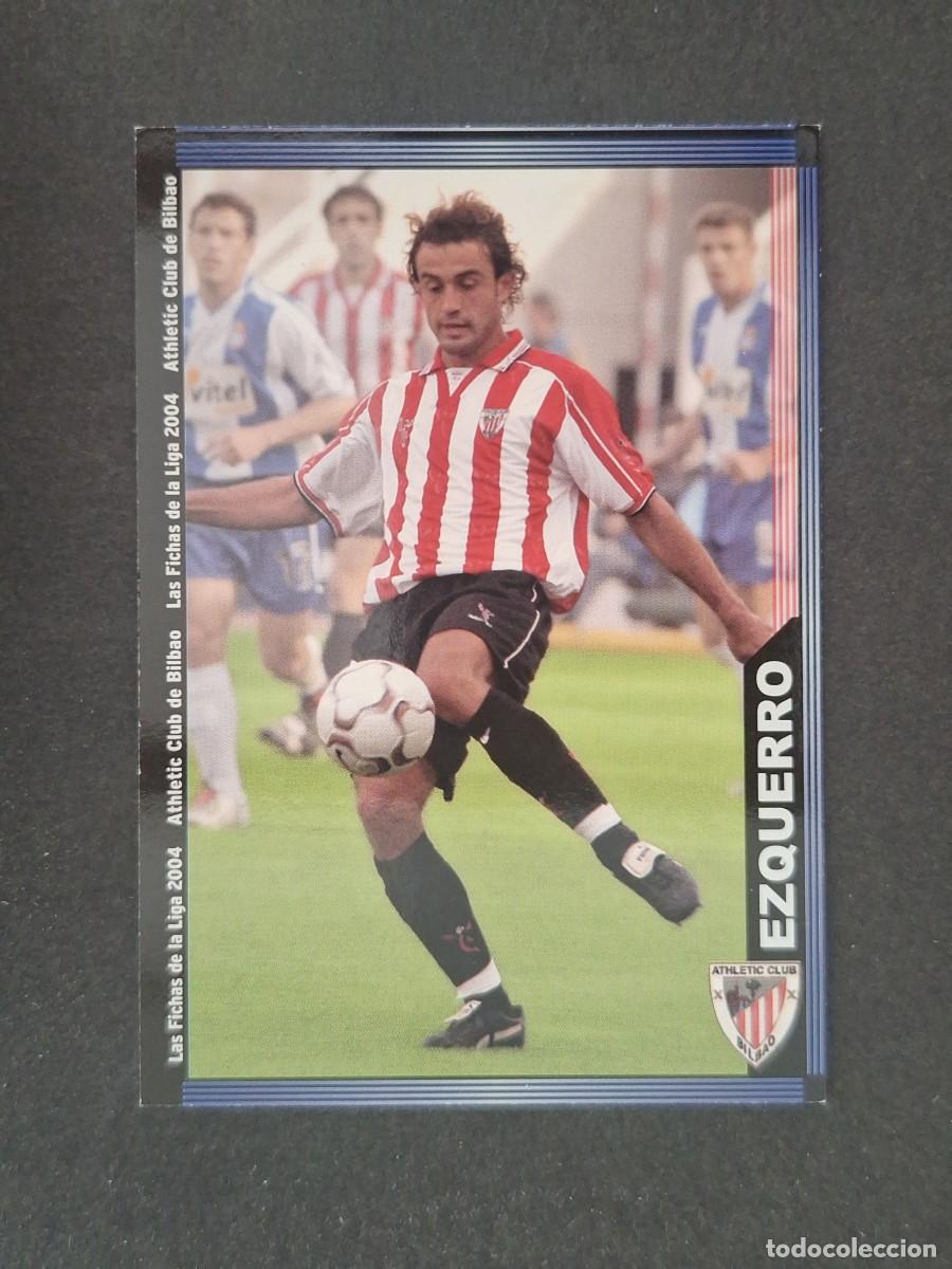 Cromos de f&uacute;tbol: L1 EZQUERRO ATHLETIC CLUB DE BILBAO 181 MUNDICROMO LAS FICHAS DE LA LIGA 2004 03 04
