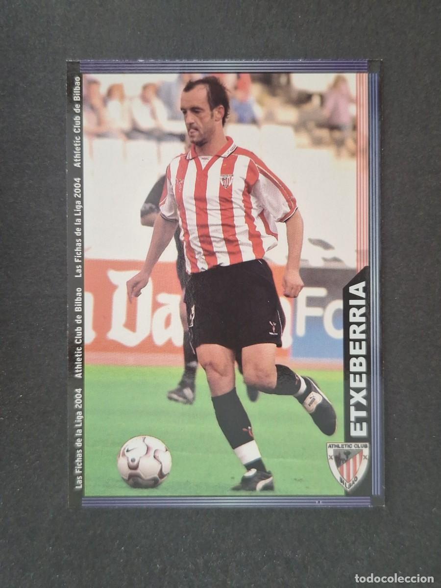 Cromos de f&uacute;tbol: L1 ETXEBERRIA ATHLETIC CLUB DE BILBAO 183 MUNDICROMO LAS FICHAS DE LA LIGA 2004 03 04