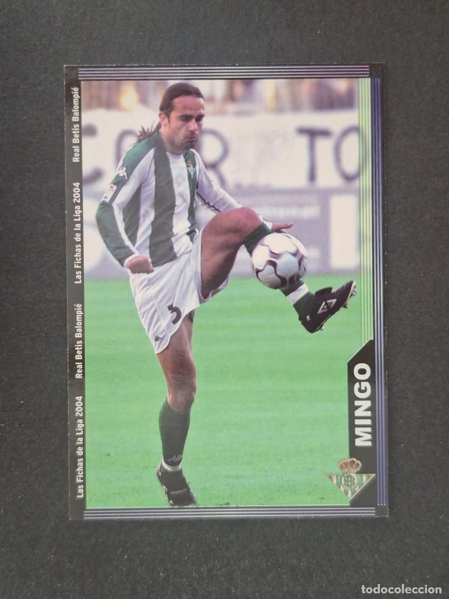 Cromos de f&uacute;tbol: L1 MINGO REAL BETIS BALOMPIE 199 MUNDICROMO LAS FICHAS DE LA LIGA 2004 03 04