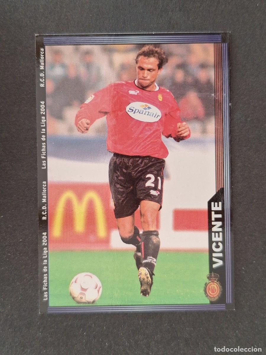 Cromos de f&uacute;tbol: L1 VICENTE R. C. D. MALLORCA 235 MUNDICROMO LAS FICHAS DE LA LIGA 2004 03 04
