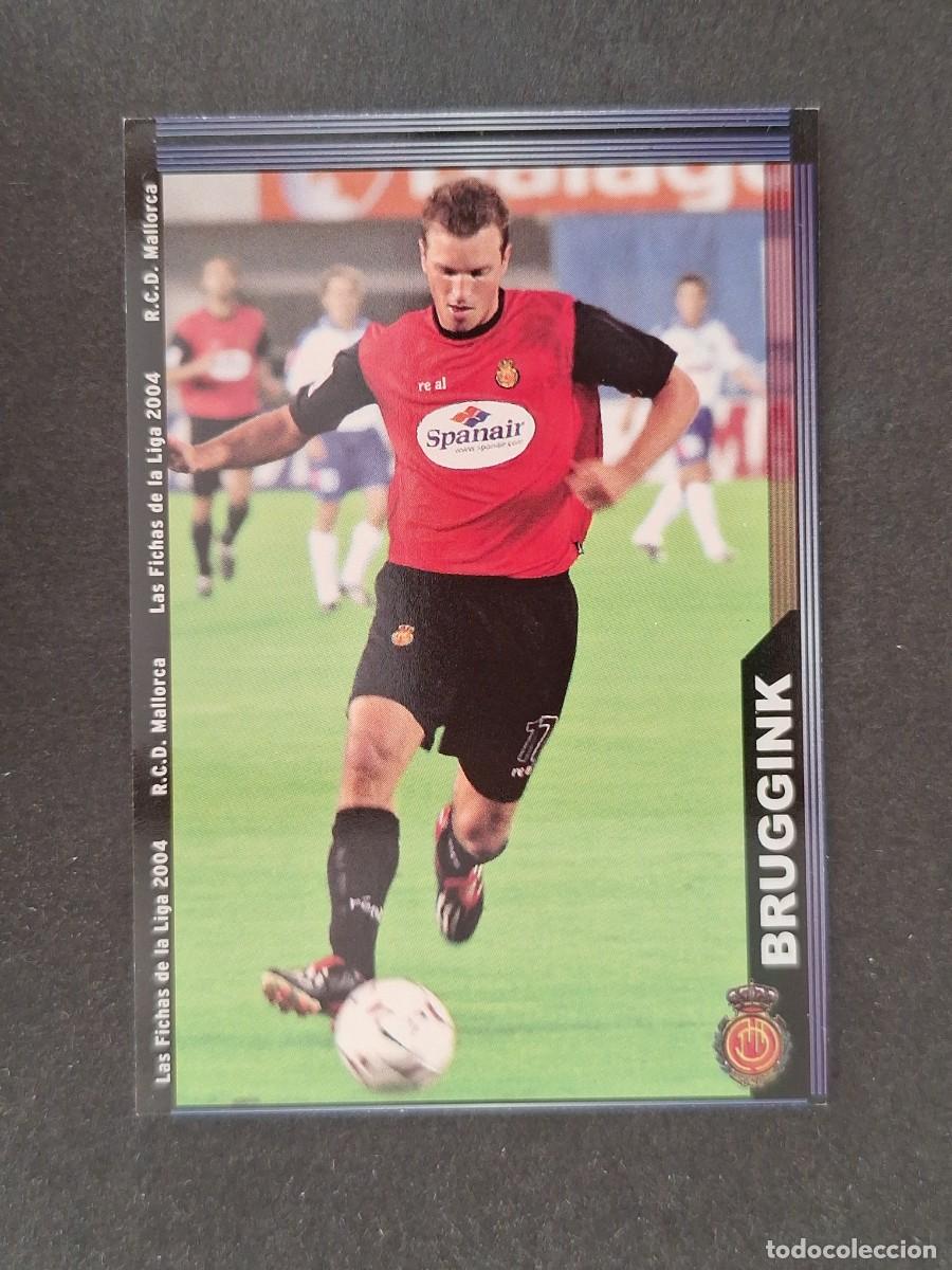 Cromos de f&uacute;tbol: L1 BRUGGINK R. C. D. MALLORCA 237 MUNDICROMO LAS FICHAS DE LA LIGA 2004 03 04