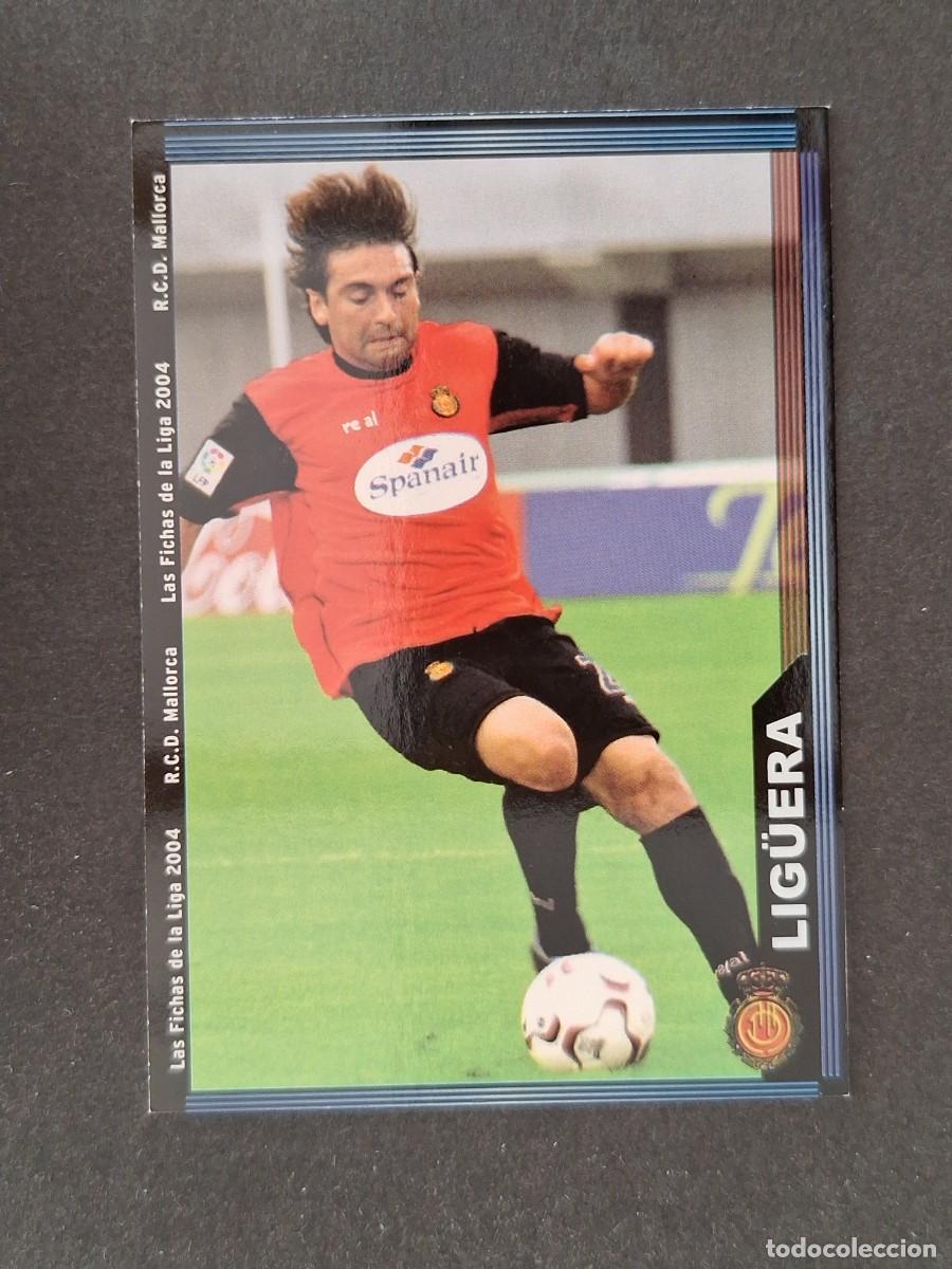 Cromos de f&uacute;tbol: L1 LIG&Uuml;ERA R. C. D. MALLORCA 238 MUNDICROMO LAS FICHAS DE LA LIGA 2004 03 04