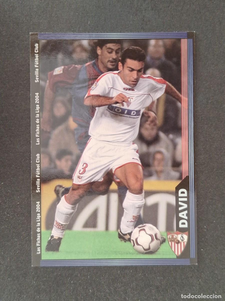 Cromos de f&uacute;tbol: L1 DAVID SEVILLA F. C. 249 MUNDICROMO LAS FICHAS DE LA LIGA 2004 03 04