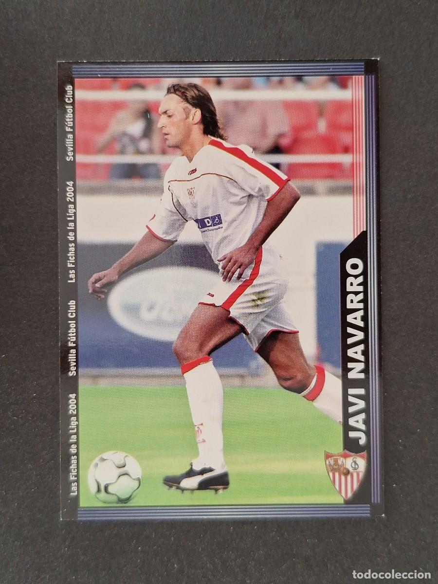 Cromos de f&uacute;tbol: L1 JAVI NAVARRO SEVILLA F. C. 250 MUNDICROMO LAS FICHAS DE LA LIGA 2004 03 04