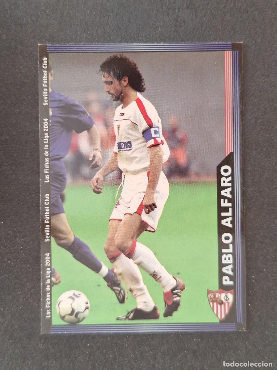 Cromos de f&uacute;tbol: L1 PABLO ALFARO SEVILLA F. C. 251 MUNDICROMO LAS FICHAS DE LA LIGA 2004 03 04