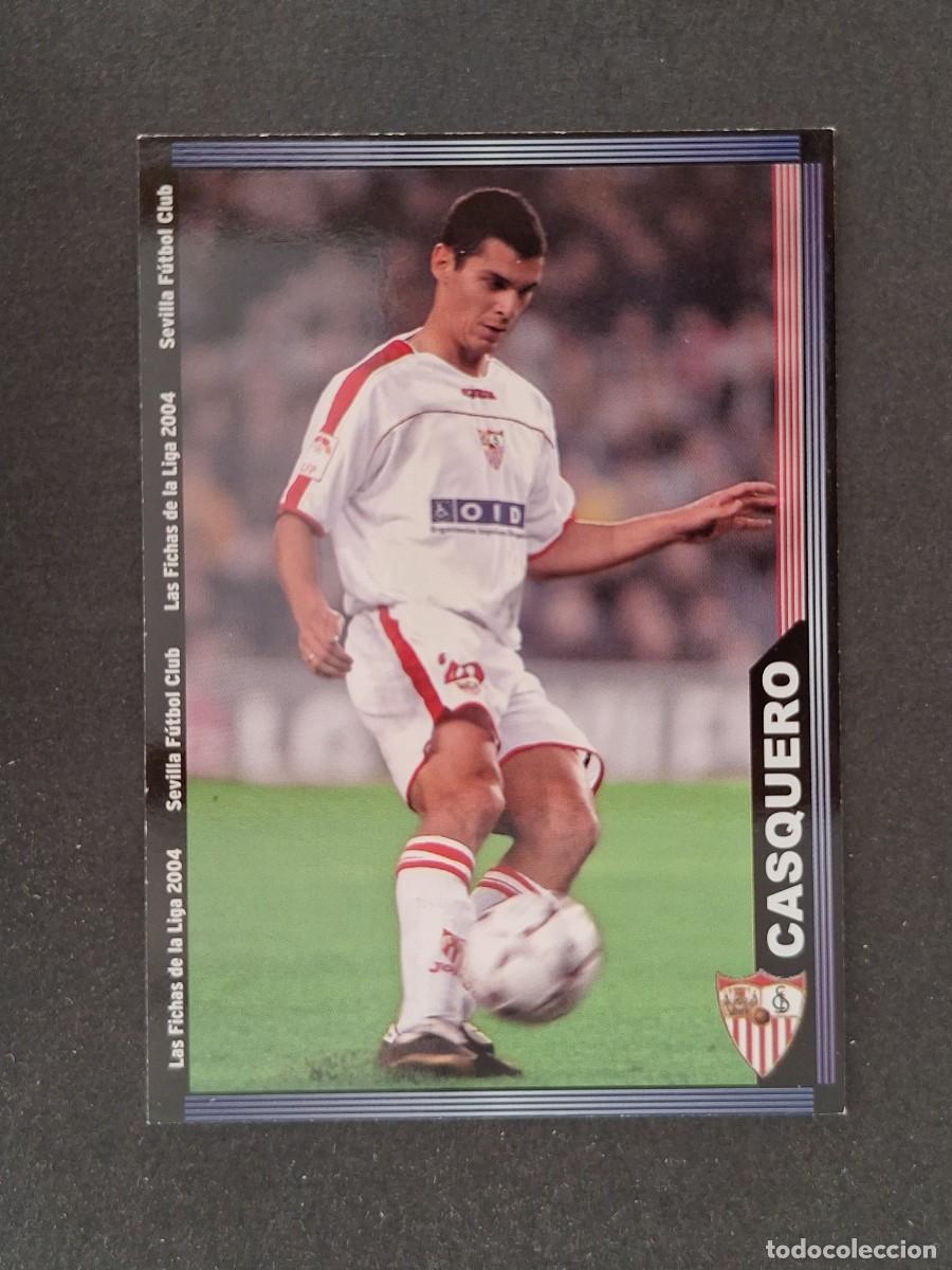 Cromos de f&uacute;tbol: L1 CASQUERO SEVILLA F. C. 254 MUNDICROMO LAS FICHAS DE LA LIGA 2004 03 04