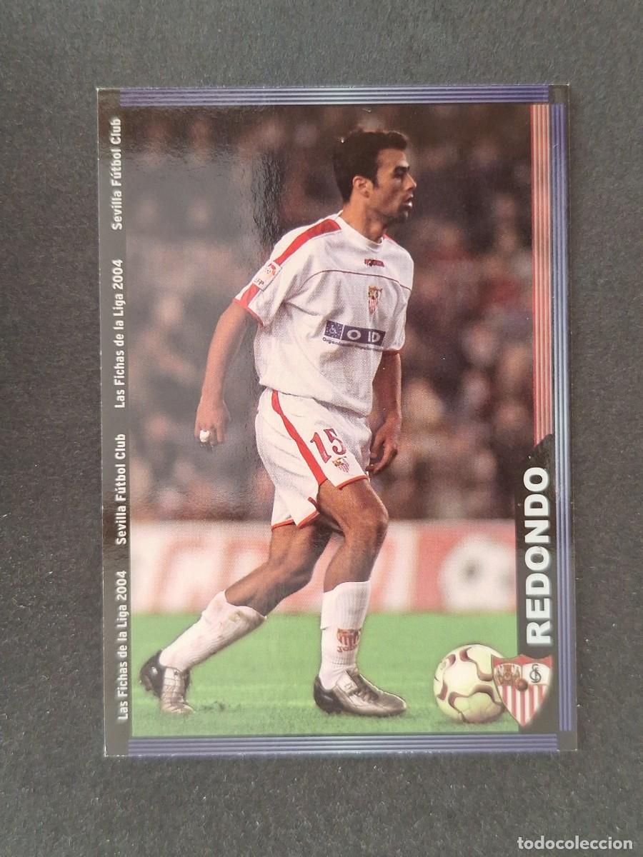 Cromos de f&uacute;tbol: L1 REDONDO SEVILLA F. C. 256 MUNDICROMO LAS FICHAS DE LA LIGA 2004 03 04