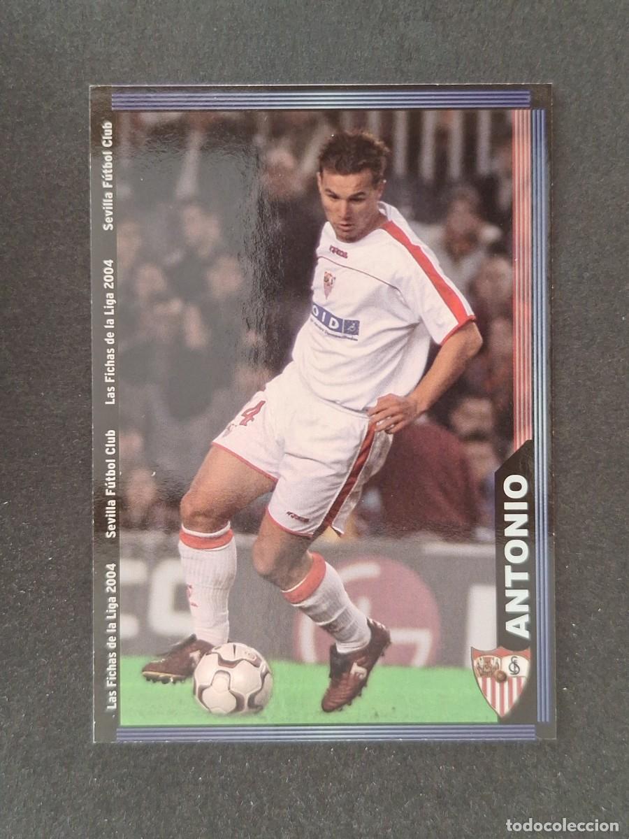 Cromos de f&uacute;tbol: L1 ANTO&Ntilde;ITO SEVILLA F. C. 264 MUNDICROMO LAS FICHAS DE LA LIGA 2004 03 04